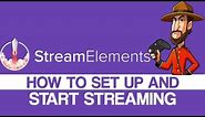 How to Setup and Start Streaming with StreamElements and OBS.Live