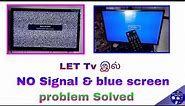 LET Tv No Signal problem & blue Screen problem Solving @dthtutorialofficial3933 