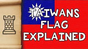 Taiwan and its flag Explained!