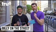 Billy on the Street - Death Rogen