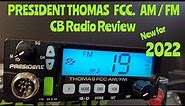 President Thomas FCC AM-FM CB Radio Review and Demonstration 2022