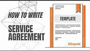 Service Agreement - How to Write Like a Pro - iDispute - Online Document Creator and Editor