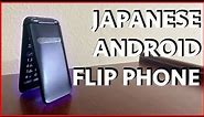 JAPANESE ANDROID FLIP PHONE! LET'S TAKE A LOOK!