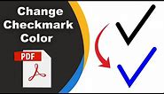 How to change Tick Symbol color in a pdf document (fill and sign) using adobe acrobat pro dc