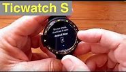 Mobvoi Ticwatch S Full Android Wear Smartwatch: Unboxing and Review