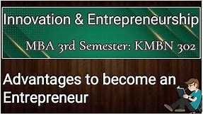 Pros and cons of being an entrepreneur, Benefits of entrepreneurship, MBA 2024 exam revision class