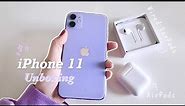 unboxing iphone 11 256gb 💜 airpods | aesthetic | 𝘪𝘵𝘴 𝘨𝘪𝘭𝘪𝘢𝘯