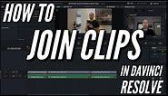 How To JOIN Clips in Davinci Resolve