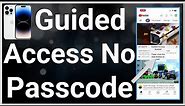 How To Remove Guided Access If You Forgot Password