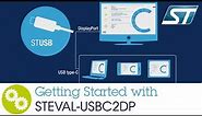 Getting started with STEVAL-USBC2DP (USB Type-C™ to DisplayPort™ adapter)