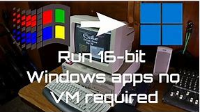 How to easily run 16-bit apps on 64-bit modern Windows!