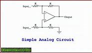 Basic Analog Circuit Tutorial and Overview - Electronics and You