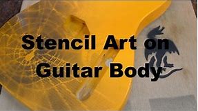 Customize your guitar with Stencil Art
