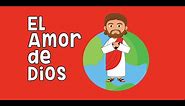 El amor de Dios | Jesús te ama | Ama a Dios Ama a todos | Dios es Amor | Historia Bíblica para Niños