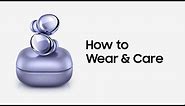 Galaxy Buds Pro: How to wear and care | Samsung