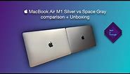  MacBook Air M1 Silver vs Space Gray comparison + Unboxing