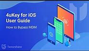 4uKey User Guide: How to Bypass MDM on iPhone/iPad - 2023