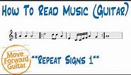 How to Read Music (Guitar) - Repeat Signs 1
