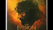 The Passion Of The Christ Soundtrack - 02 Bearing The Cross