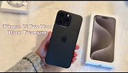 iPhone 15 Pro Max Black Titanium Unboxing, Setting Up and Accesories 💟📦💖l aesthetic unboxing