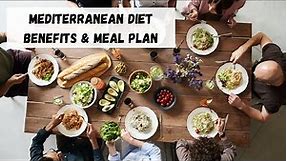 MEDITERRANEAN DIET BENEFITS | Mediterranean Diet GROCERY LIST & Mediterranean Diet MEAL PLAN
