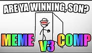 Are You Winning Son Meme Compilation 3