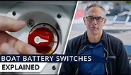 Boat Battery Switch Explained