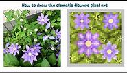 Roblox "Starving Artists" time lapse tutorial: How to Draw the Clematis Flowers Pixel Art.