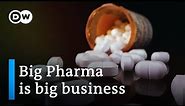 Big Pharma - How much power do drug companies have? | DW Documentary