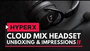 HyperX Cloud Mix Gaming Headset Unboxing & Impressions - Wired + Bluetooth!