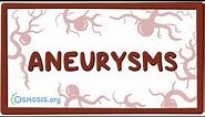 Aneurysms - causes, symptoms, diagnosis, treatment, pathology