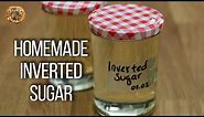 How to make inverted sugar