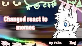 Changed react to memes |•Eng ver.•| [By Yoka]