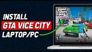 How To Download GTA Vice City in PC Laptop (2024 Updated)