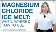 Magnesium Chloride Ice Melt: When, Where & How to Use