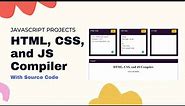 HTML, CSS, and JS Compiler like Codepen/JsFiddle | With Source Code | E-siksha