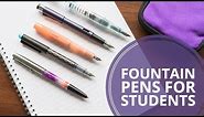 Best Fountain Pens For Students