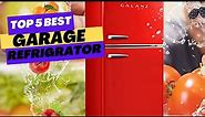 Top 5 Best Garage Refrigerators 2023