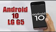 Install Android 10 on LG G5 (LineageOS 17.1 GSI Treble ROM) - How to Guide!