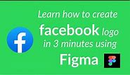 Facebook Logo Using Figma [make logo in just 3 minutes]