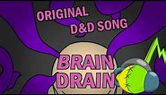 Brain Drain: a Mind Flayer Song