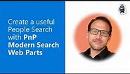 Create a useful People Search with PnP Modern Search Web Parts