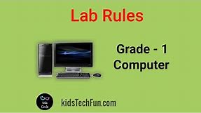 Lab Rules - Grade 1 - Computers Part 4 - CBSE - Lab rules Do's and Don'ts.