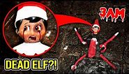 I FOUND BLOODY ELF ON THE SHELF IN REAL LIFE AT 3AM!! (DEAD ELF)