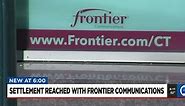 $60 million settlement reached with Frontier Communications over internet service