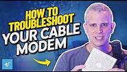 How To Troubleshoot Your Cable Modem