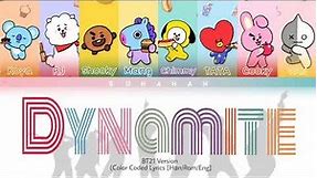 Dynamite BT21 Version Color Coded Lyrics