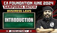 Business Laws Introduction CA Foundation June 2024 || Demo Lecture || CA Wallah by PW