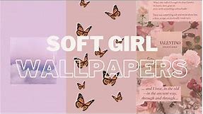 Soft Girl Wallpapers~ Aesthetic Wallpapers