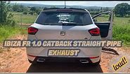 Seat Ibiza 2021 6F FR 1.0 TSI Catback Straight Pipe Loud Exhaust (Custom Infinity Exhausts) LOUD!